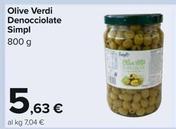 Offerta per Simpl  - Olive Verdi Denocciolate  a 5,63€ in Carrefour Ipermercati