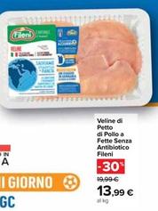 Offerta per Fileni - Veline Di Petto Di Pollo A Fette Senza Antibiotico a 13,99€ in Carrefour Ipermercati