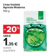 Offerta per Agricola Moderna - Linea Insalate a 1,35€ in Carrefour Ipermercati