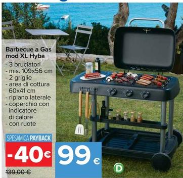 Offerta per Barbecue A Gas Mod XL Hyba a 99€ in Carrefour Ipermercati