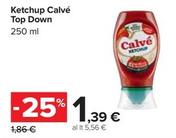 Offerta per Calvè - Ketchup Top Down a 1,39€ in Carrefour Ipermercati