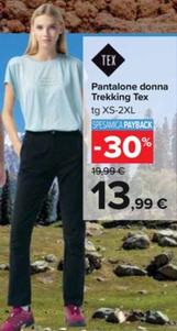 Offerta per Pantalone Donna Trekking Tex a 13,99€ in Carrefour Ipermercati