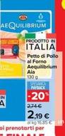 Offerta per Aequilibrium Aia - Petto Di Pollo Al Forno a 2,19€ in Carrefour Ipermercati