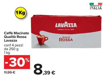 Offerta per Lavazza - Caffè Macinato Qualità Rossa a 8,39€ in Carrefour Ipermercati