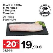 Offerta per Carrefour - Cuore Di Filetto Di Merluzzo Il Mercato a 19,9€ in Carrefour Ipermercati