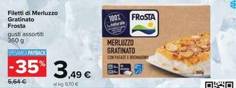 Offerta per Frosta - Filetti Di Merluzzo Gratinato a 3,49€ in Carrefour Ipermercati