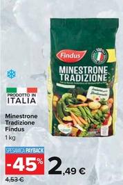 Offerta per Findus - Minestrone Tradizione a 2,49€ in Carrefour Ipermercati
