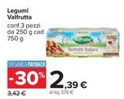 Offerta per Valfrutta - Legumi a 2,39€ in Carrefour Ipermercati