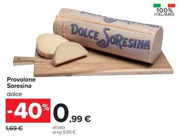Offerta per Latteria Soresina - Provolone a 0,99€ in Carrefour Ipermercati