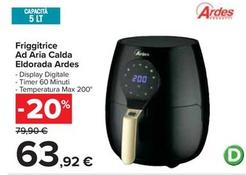 Offerta per Ardes - Friggitrice Ad Aria Calda Eldorada a 63,92€ in Carrefour Ipermercati