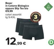 Offerta per Boxer In Cotone Biologico Oppure Slip Tex Bio a 12,99€ in Carrefour Ipermercati