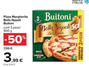 Offerta per Buitoni - Pizza Margherita Bella Napoli a 3,99€ in Carrefour Ipermercati