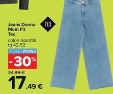 Offerta per Tex - Jeans Donna Tex Mom Fit  a 17,49€ in Carrefour Ipermercati