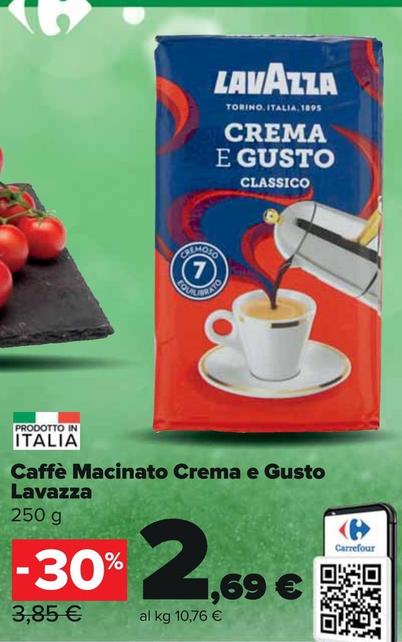 Offerta per Lavazza - Caffè Macinato Crema E Gusto a 2,69€ in Carrefour Express