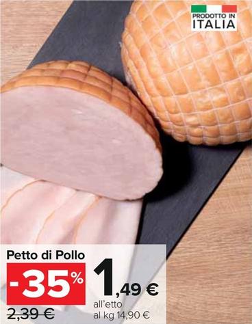Offerta per Petto Di Pollo a 1,49€ in Carrefour Express
