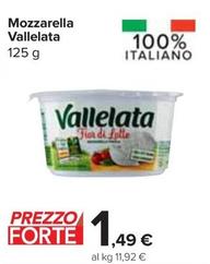 Offerta per Vallelata - Mozzarella a 1,49€ in Carrefour Express