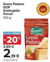 Offerta per Ferrari - Grana Padano DOP Grattugiato a 2,19€ in Carrefour Express