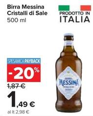 Offerta per Messina - Birra Cristalli Di Sale a 1,49€ in Carrefour Express