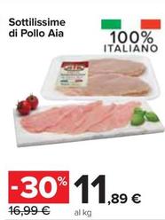 Offerta per Aia - Sottilissime Di Pollo a 11,89€ in Carrefour Express