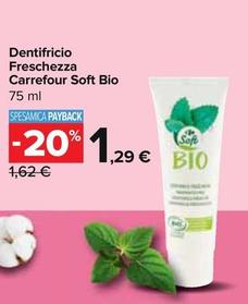 Offerta per Carrefour Soft - Dentifricio Freschezza Bio a 1,29€ in Carrefour Express