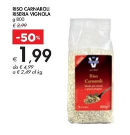 Offerta per Vignola - Riso Carnaroli Riseria a 1,99€ in Bennet