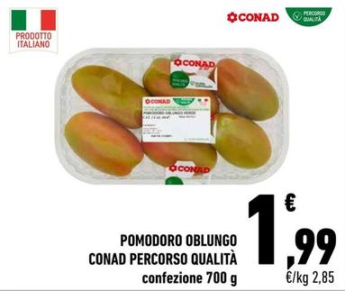 Offerta per Conad - Pomodoro Oblungo Percorso Qualità a 1,99€ in Conad