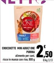 Offerta per Purina - Crocchette Mini Adult One a 2,5€ in Conad City