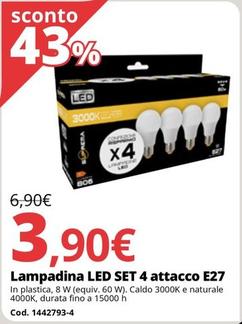 Offerta per Lampadina LED SET 4 Attacco E27 a 3,9€ in Bricoio