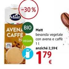 Offerta per Matt - Bevanda Vegetale Con Avena E Caffè 1 L a 1,79€ in dm