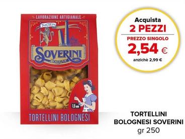 Offerta per Soverini - Tortellini Bolognesi a 2,54€ in Oasi