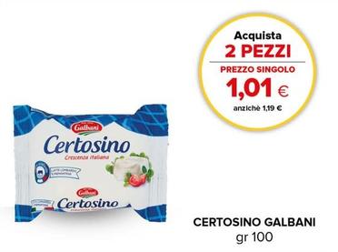 Offerta per Galbani - Certosino a 1,01€ in Oasi