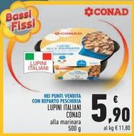 Offerta per Conad - Lupini Italiani a 5,9€ in Conad