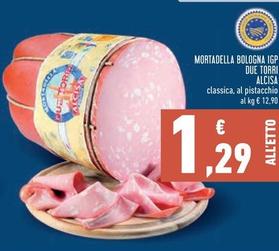 Offerta per Alcisa - Mortadella Bologna IGP Due Torri a 1,29€ in Conad
