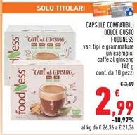 Offerta per Foodness - Capsule Compatibili Dolce Gusto a 2,99€ in Conad