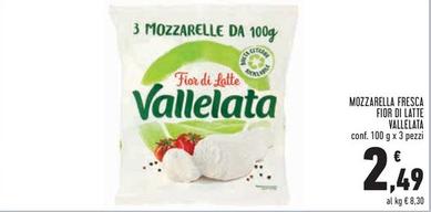 Offerta per Vallelata - Mozzarella Fresca Fior Di Latte a 2,49€ in Conad