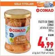 Offerta per Conad - Filetti Di Tonno a 4,99€ in Conad