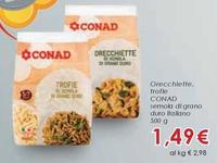 Offerta per Conad - Orecchiette, Trofie a 1,49€ in Conad