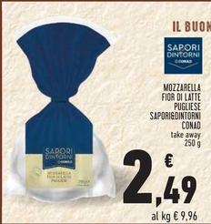 Offerta per Sapori&dintorni Conad - Mozzarella Fior Di Latte Pugliese a 2,49€ in Conad