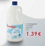Offerta per Conad - Candeggina Classica a 1,39€ in Conad