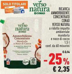 Offerta per Conad Verso Natura - Ricarica Ammorbidente Concentrato a 2,35€ in Conad City