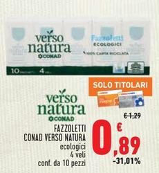 Offerta per Conad Verso Natura - Fazzoletti a 0,89€ in Conad City