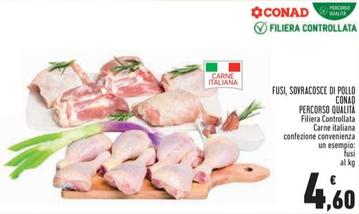 Offerta per Conad - Fusi, Sovracosce Di Pollo Percorso Qualità a 4,6€ in Conad Superstore