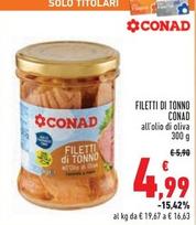 Offerta per Conad - Filetti Di Tonno a 4,99€ in Conad Superstore