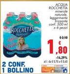 Offerta per Rocchetta - Acqua a 1,8€ in Conad Superstore
