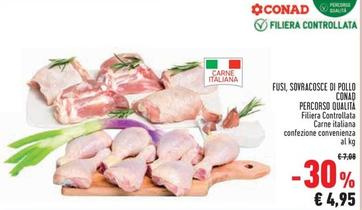 Offerta per Conad - Fusi, Sovracosce Di Pollo Percorso Qualità a 4,95€ in Conad Superstore