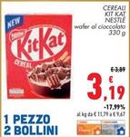 Offerta per Nestlè - Cereal Kit Kat a 3,19€ in Conad Superstore