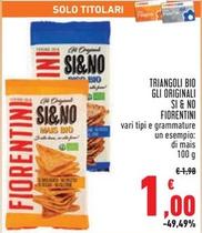 Offerta per Fiorentini - Triangoli Bio Gli Originali Si & No a 1€ in Conad Superstore