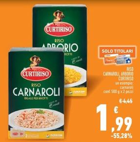 Offerta per Curtiriso - Riso Carnaroli, Arborio a 1,99€ in Conad Superstore