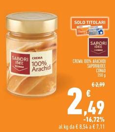 Offerta per Conad - Crema 100% Arachidi Sapori&Idee  a 2,49€ in Conad Superstore