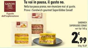Offerta per Conad - Sandwich Sapori&Idee  a 2,99€ in Conad